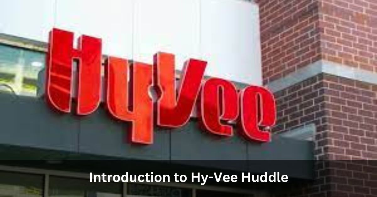 Hy-Vee Huddle