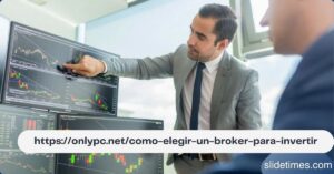 https://onlypc.net/como-elegir-un-broker-para-invertir