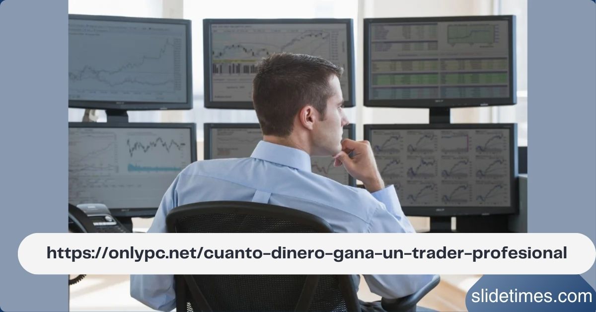 https://onlypc.net/cuanto-dinero-gana-un-trader-profesional