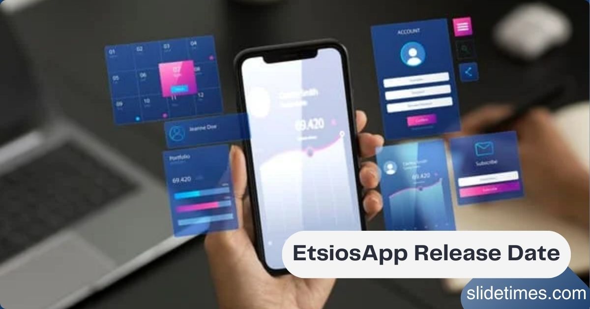 EtsiosApp Release Date