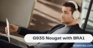 G935 Nougat with BRA1