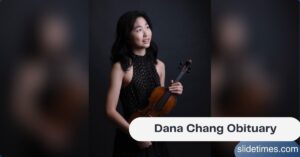 Dana Chang Obituary