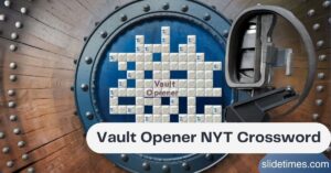 Vault Opener NYT Crossword