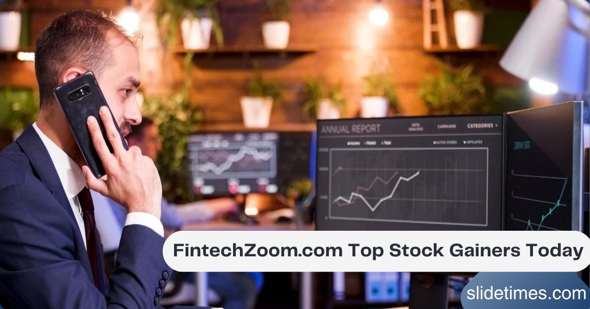 FintechZoom.com Top Stock Gainers Today