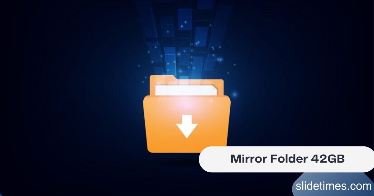 Mirror Folder 42GB