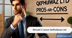 Should I Leave Qefhuilwaz Ltd