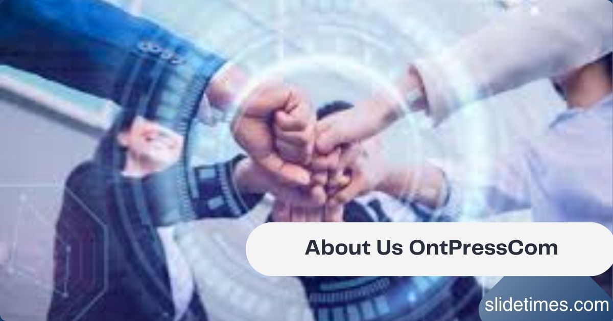 About Us OntPressCom