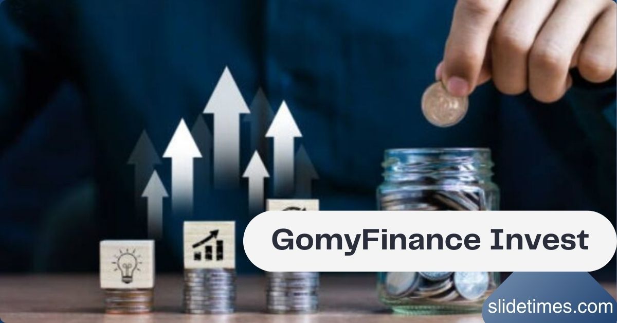 GomyFinance Invest