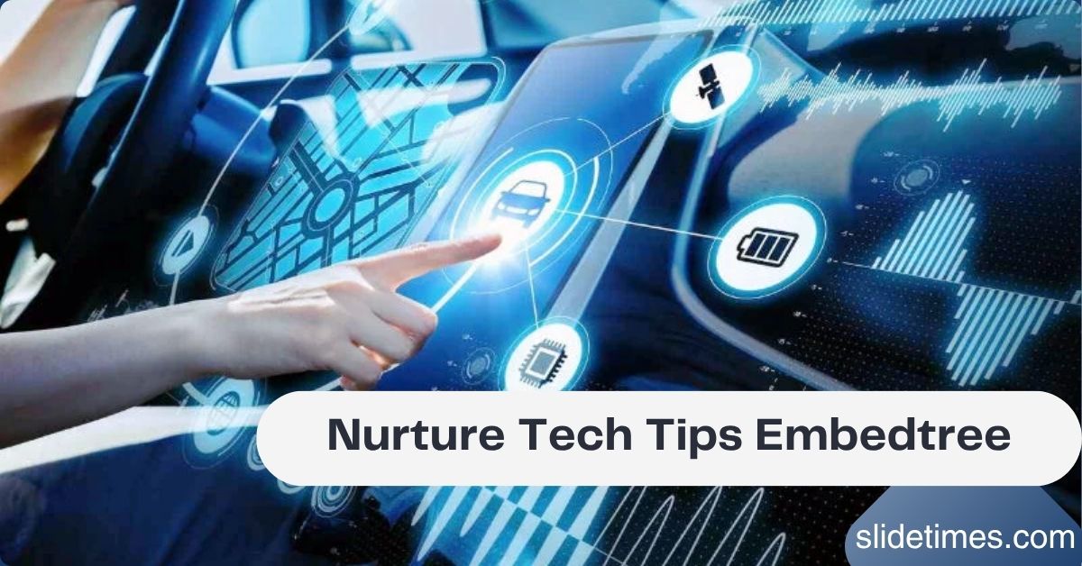 Nurture Tech Tips Embedtree