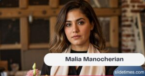 Malia Manocherian