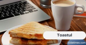 Toastul