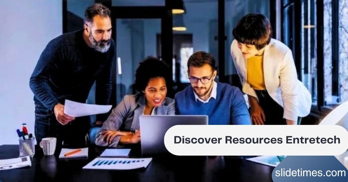 Discover Resources Entretech