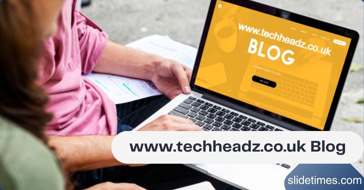 www.techheadz.co.uk Blog