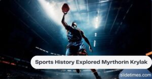 Sports History Explored Myrthorin Krylak