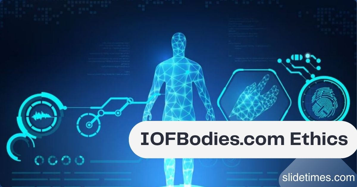 IOFBodies.com Ethics