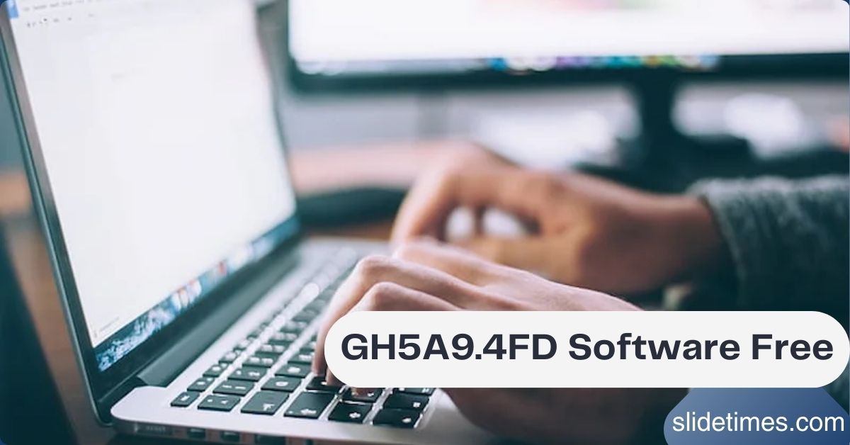 GH5A9.4FD Software Free
