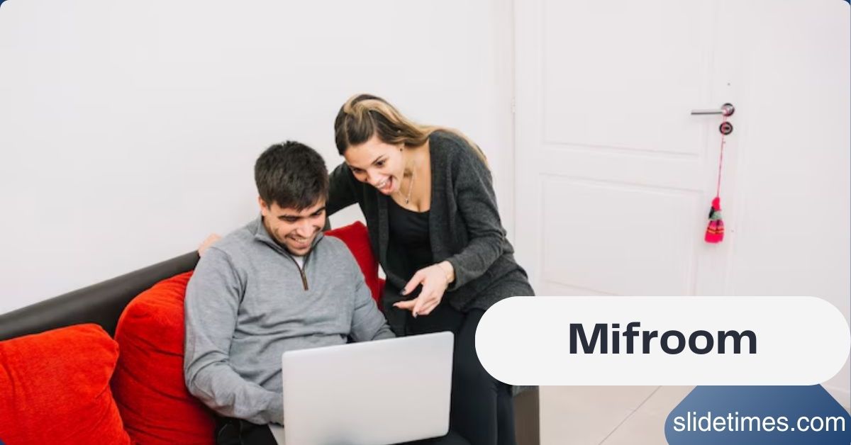 Mifroom