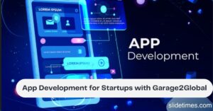 App Development for Startups with Garage2Global